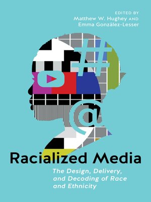 cover image of Racialized Media